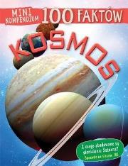 Okładka książki Mini kompendium. 100 faktów. Kosmos