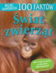 Okładka książki Mini kompendium. 100 faktów. Świat zwierząt