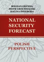 National security forecast. Polish perspective. Autor:   Praca zbiorowa. Dadada.pl Okładka książki National security forecast. Polish perspective