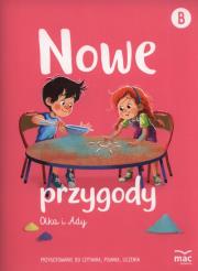 Nowe przygody Olka i Ady. Przygotowanie do czytania, pisania, liczenia. Autor: Wiesława Żaba-Żabińska, Anna Banaś. Dadada.pl Okładka książki Nowe przygody Olka i Ady. Przygotowanie do czytania, pisania, liczenia