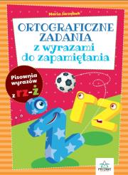 Okładka książki ORTOGRAFICZNE ZADANIA Z WYRAZAMI DO ZAPAMIĘTANIA RZ-Ż