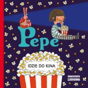 Pepe idzie do kina. Autor: Anna-Karin Garhamn, Anna Czernow. Dadada.pl Okładka książki Pepe idzie do kina