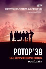 Okładka książki Potop '39. Szlak bojowy wrześniowych obrońców