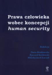Prawa człowieka wobec koncepcji human security. Autor: Bieńkowska Daria. Dadada.pl Okładka książki Prawa człowieka wobec koncepcji human security
