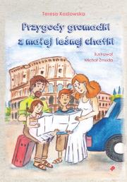 PRZYGODY GROMADKI Z MAŁEJ LEŚNEJ CHATKI. Autor: Kozłowska Teresa. Dadada.pl Okładka książki PRZYGODY GROMADKI Z MAŁEJ LEŚNEJ CHATKI