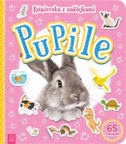 Pupile. Książeczka z naklejkami. Autor: Opracowanie zbiorowe. Dadada.pl Okładka książki Pupile. Książeczka z naklejkami