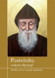 Okładka książki Pustelniku łaskami słynący! Modlitwy do św. Szarbela Makhloufa