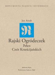 Okładka książki Rajski Ogródeczek Pełen Cnót Krześcijańskich