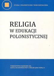 Opakowanie Religia w edukacji polonistycznej