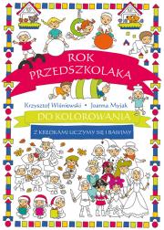 Rok przedszkolaka do kolorowania... Autor: Joanna Myjak (ilustr.). Dadada.pl Okładka książki Rok przedszkolaka do kolorowania..