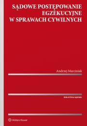 Okładka książki Sądowe postępowanie egzekucyjne w sprawach cywilnych