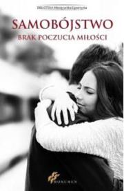 Okładka książki Samobójstwo. Brak poczucia miłości