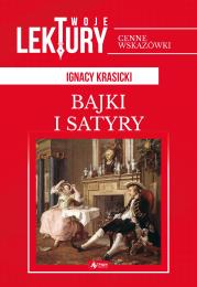 SATYRY I BAJKI TWOJE LEKTURY. Autor: Ignacy Krasicki. Dadada.pl Okładka książki SATYRY I BAJKI TWOJE LEKTURY