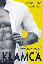 SEKSOWNY KŁAMCA. Autor: Christina Lauren. Dadada.pl Okładka książki SEKSOWNY KŁAMCA