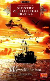 Siostry ze Złotego Brzegu T.49 Wszystkie te lata. Autor: Jeanette Semb. Dadada.pl Okładka książki Siostry ze Złotego Brzegu T.49 Wszystkie te lata