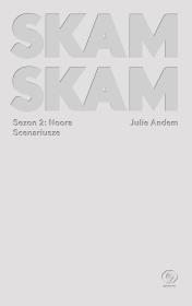 SKAM Sezon 2: Noora. Autor: Andem Julie, Karolina Drozdowska. Dadada.pl Okładka książki SKAM Sezon 2: Noora