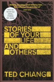 Stories of Your Life and Other. Autor: Chiang Ted. Dadada.pl Okładka książki Stories of Your Life and Other