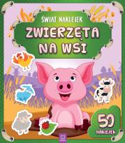Okładka książki Świat naklejek. Zwierzęta na wsi