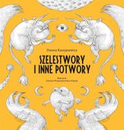 Okładka książki Szelestwory i inne potwory