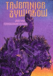 Tajemnice żywiołów. Autor: Makowiecka-Rygiel Justyna. Dadada.pl Okładka książki Tajemnice żywiołów