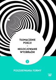 Opakowanie Tłumaczenie poezji - negocjowanie wyobraźni