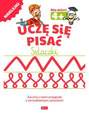 UCZĘ SIĘ PISAĆ SZLACZKI. Autor: Opracowanie zbiorowe. Dadada.pl Okładka książki UCZĘ SIĘ PISAĆ SZLACZKI