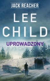 Uprowadzony. Autor: Child Lee. Dadada.pl Okładka książki Uprowadzony
