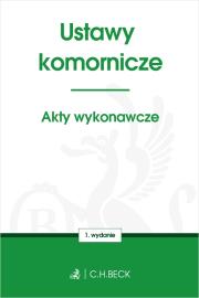 USTAWY KOMORNICZE AKTY WYKONAWCZE. Autor: opracowanie redakcyjne. Dadada.pl Okładka książki USTAWY KOMORNICZE AKTY WYKONAWCZE