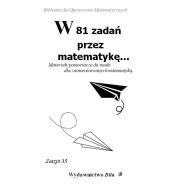 Okładka książki W 81 zadań przez matematykę...