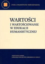 Okładka książki Wartości i wartościowanie w edukacji humanistycznej