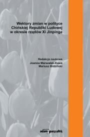 Opakowanie Wektory zmian w polityce Chińskiej Republiki Ludowej w okresie rządów Xi Jinpinga