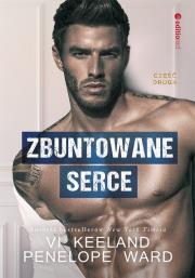 ZBUNTOWANE SERCE. Autor: Penelope Ward, Vi Keeland. Dadada.pl Okładka książki ZBUNTOWANE SERCE
