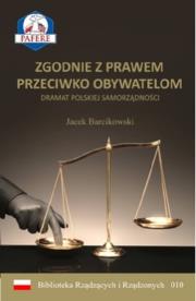 Zgodnie z prawem przeciwko obywatelom. Autor: Jacek Barcikowski. Dadada.pl Okładka książki Zgodnie z prawem przeciwko obywatelom