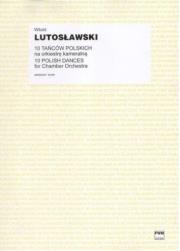 10 tańców polskich na orkiestrę kameralną PWM. Autor: Lutosławski Witold. Dadada.pl Okładka książki 10 tańców polskich na orkiestrę kameralną PWM