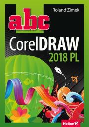 ABC CorelDRAW 2018 PL. Autor: Zimek Roland. Dadada.pl Okładka książki ABC CorelDRAW 2018 PL