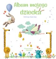 Okładka książki ALBUM MOJEGO DZIECKA
