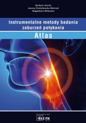 Atlas. Instrumentalne metody badania zaburzeń.... Autor: Joanna Chmielewska-Walczak Barbara Jamróz Magdale. Dadada.pl Okładka książki Atlas. Instrumentalne metody badania zaburzeń...