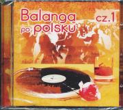 Balanga Po Polsku cz.1 CD. Autor:   Praca zbiorowa. Dadada.pl Okładka książki Balanga Po Polsku cz.1 CD