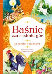 BAŚNIE ZZA SIEDMIU GÓR ZA BORAMI I OCEANAMI. Autor: Mariusz Niemycki, Alicja Rybicka. Dadada.pl Okładka książki BAŚNIE ZZA SIEDMIU GÓR ZA BORAMI I OCEANAMI