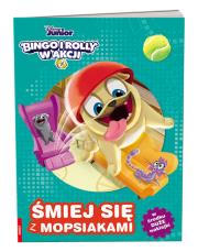 Okładka książki Bingo i Rolly w akcji. Śmiej się z mopsikami