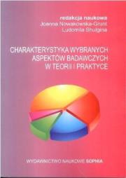 Charakterystyka wybranych aspektów badawczych... Autor: Joanna Nowakowska-Grunt, Ludmila Shuligina. Dadada.pl Okładka książki Charakterystyka wybranych aspektów badawczych..