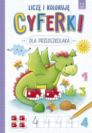 Okładka książki CYFERKI DLA PRZEDSZKOLAKA LICZĘ I KOLORUJĘ
