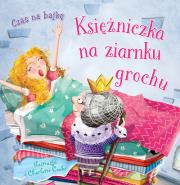 Okładka książki Czas na bajkę. Księżniczka na ziarnku grochu