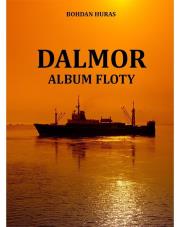 Dalmor. Album floty. Autor: Huras Bohdan. Dadada.pl Okładka książki Dalmor. Album floty