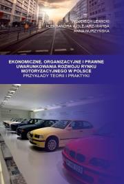 Ekonomiczne, organizacyjne i prawne uwarunkowania. Autor: Lewicki Wojciech, Aleksandera A. Olejarz-Wahba. Dadada.pl Okładka książki Ekonomiczne, organizacyjne i prawne uwarunkowania
