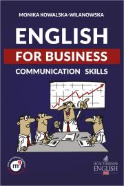 ENGLISH FOR BUSINESS COMMUNICATION SKILLS. Autor: MONIKA KOWALSKA-WILANOWSKA. Dadada.pl Okładka książki ENGLISH FOR BUSINESS COMMUNICATION SKILLS