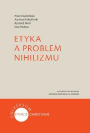 Etyka a problem nihilizmu. Autor: Kobyliński Andrzej, Moń Ryszard. Dadada.pl Okładka książki Etyka a problem nihilizmu