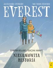 Everest. Edmund Hillary i Tenzing Norgay..... Autor: Alexandra Stewart, Joe Todd-Stanton. Dadada.pl Okładka książki Everest. Edmund Hillary i Tenzing Norgay....