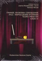 Finanse, ekonomia i zarządzanie (FEZ).. cz.4. Autor: Joanna Nowakowska-Grunt, Ireneusz Miciuła. Dadada.pl Okładka książki Finanse, ekonomia i zarządzanie (FEZ).. cz.4