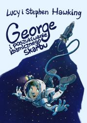 GEORGE I POSZUKIWANIE KOSMICZNEGO SKARBU. Autor: Stephen Lucy Hawking. Dadada.pl Okładka książki GEORGE I POSZUKIWANIE KOSMICZNEGO SKARBU